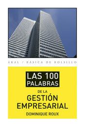 Portada de Las 100 palabras de la gestión empresarial