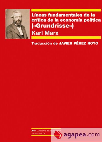 Líneas fundamentales de la crítica de la economía política: («Grundrisse»)