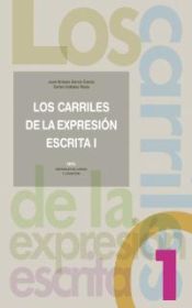 Portada de Los carriles de la expresión escrita 1