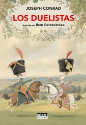 Portada de Los duelistas: Ilustrado por Iban Barrenetxea