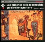 Portada de Los orígenes de la Reconquista y el reino asturiano