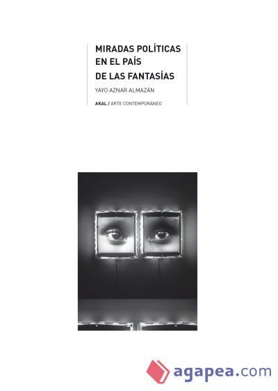 Miradas políticas en el país de las fantasías