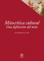 Portada de Mitocrítica cultural (Ebook)