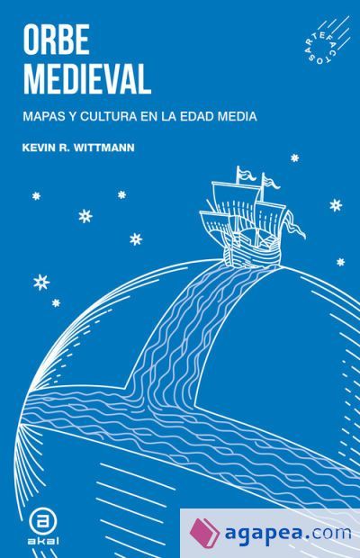 Orbe medieval: Mapas y cultura en la Edad Media