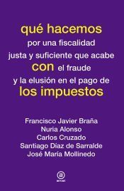 Portada de Qu&eacute; hacemos con los impuestos