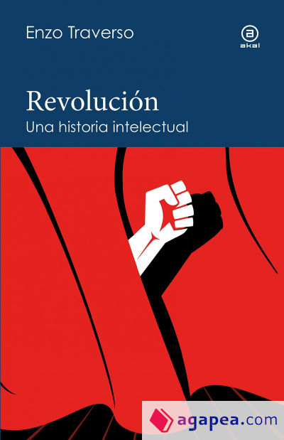 Revolución: Una historia intelectual