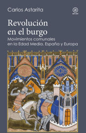 Portada de Revolución en el burgo: Movimientos comunales en la Edad Media. España y Europa