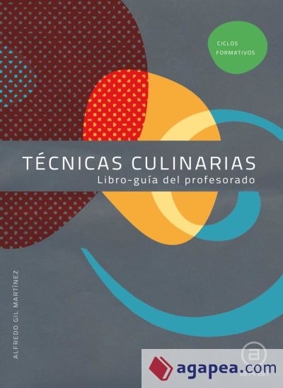 Técnicas culinarias. Libro-guía del profesorado