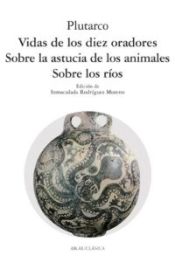 Portada de Vidas de los diez oradores. Sobre los ríos. Sobre la astucia de los animales