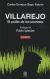 Portada de Villarejo: El poder de los secretos, de Carlos Enrique Bayo Falcón