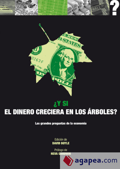 Y si el dinero creciera en los árboles?