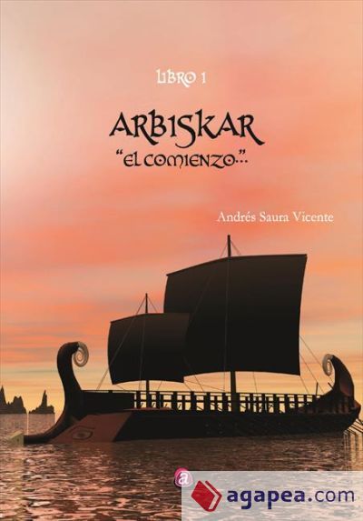 Arbiskar. El comienzo