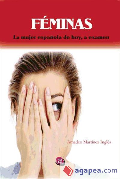 Féminas : la mujer española de hoy, a examen