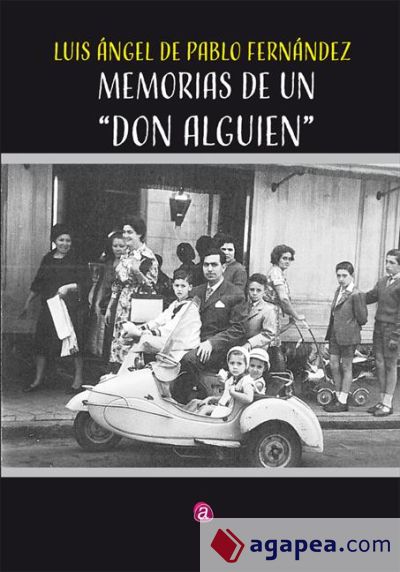 Memorias de un "don alguien"