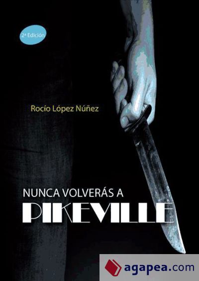 Nunca volverás a Pikeville