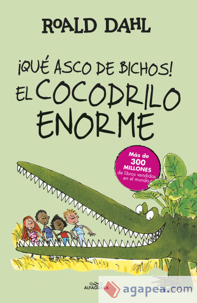 ¡Qué asco de bichos! ; El Cocodrilo Enorme