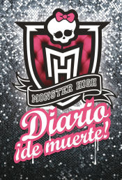 Portada de Monster High. Diario ¡de muerte! (Monster High. Drop Dead Diary)