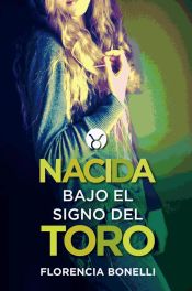 Portada de Nacidas 1. Nacida bajo el signo del toro