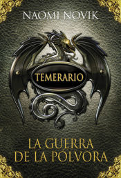 Portada de Temerario III. La guerra de la pólvora (Edición en cartoné)