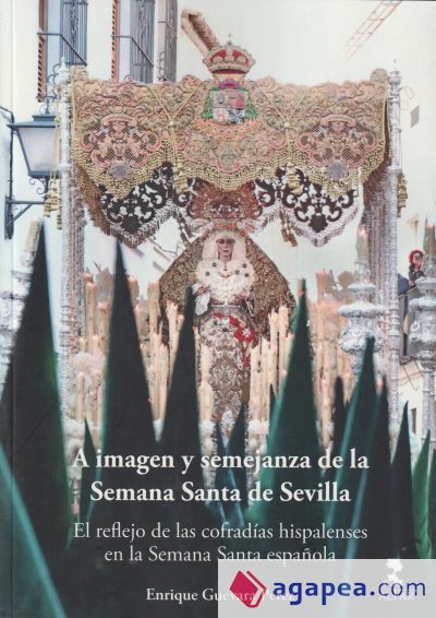 A imagen y semejanza de la Semana Santa de Sevilla