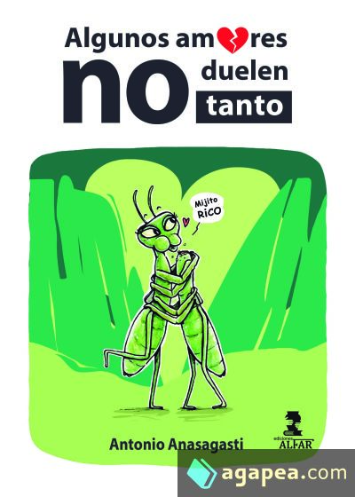 Algunos amores no duelen tanto