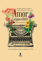 Portada de Amor impossibilis: Textos y pretextos de escritoras españolas (s.XX-XXI)