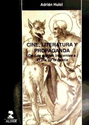 Portada de Cine, literatura y propaganda: de "los santos inocentes" a "el día de la bestia"