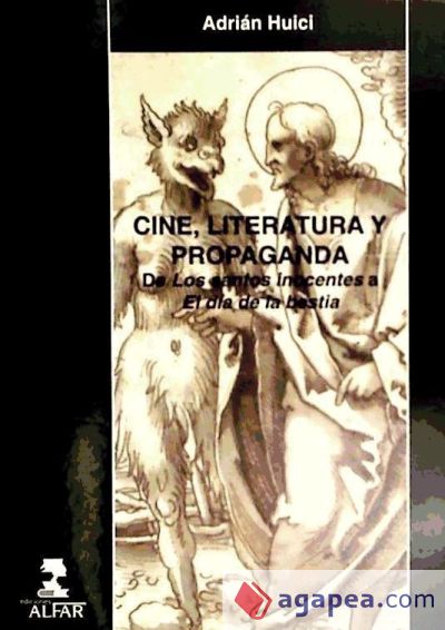 Cine, literatura y propaganda: de "los santos inocentes" a "el día de la bestia"