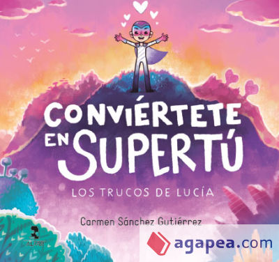 Conviértete en Supertú