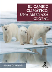 Portada de El cambio climático, una amenaza global