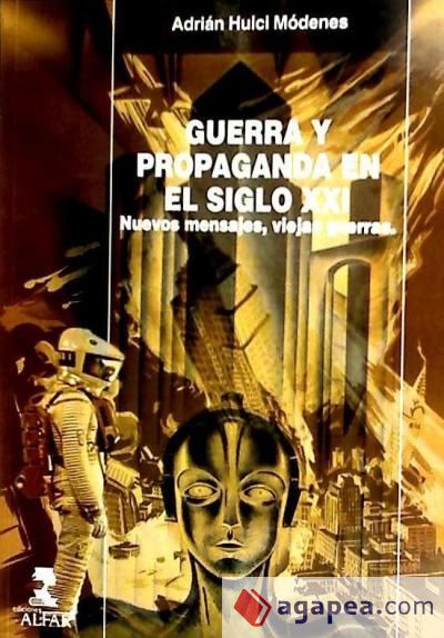 Guerra y Propaganda en el siglo XXI