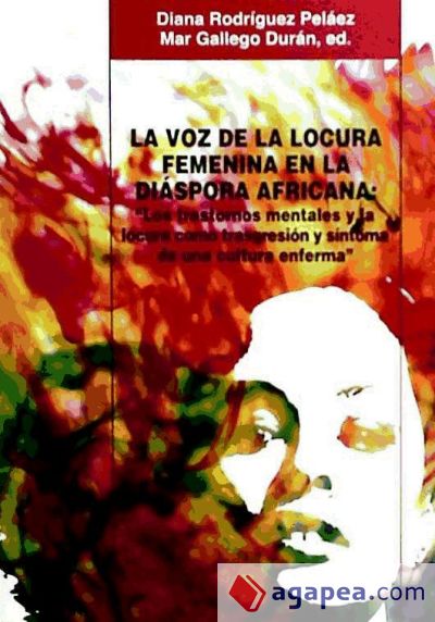 La voz de la locura femenina en la diáspora africana