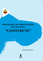 Portada de Programa de orientación vocacional "Construye"