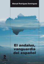 Portada de El andaluz, vanguardia del espa&ntilde;ol (Ebook)