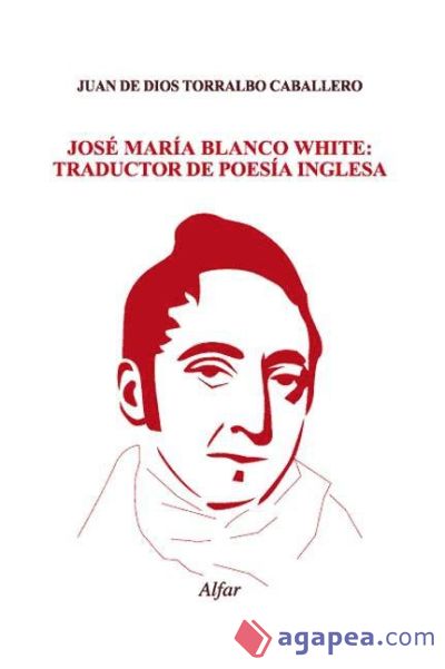 José Mª Blanco White: traductor de poesía inglesa (Ebook)