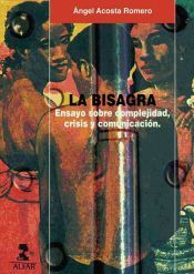 LA BISAGRA. Ensayo sobre complejidad, crisis y comunicaci&oacute;n (Ebook)