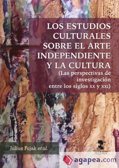 Los estudios culturales sobre el arte independiente y la cultura