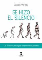Portada de Se hizo el silencio. Las 22 claves psicológicas para entender la pandemia (Ebook)