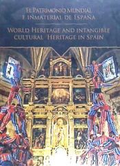Portada de El Patrimonio Mundial e Inmaterial de España / World Heritage and Intangible Cul