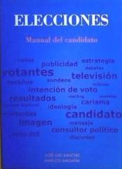 Portada de Cómo ganar unas elecciones : "manual del candidato municipal"