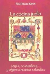 Portada de La cocina judía: leyes, costumbres y algunas recetas