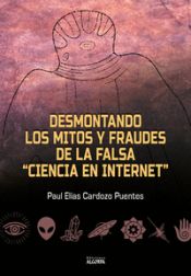 Portada de Desmintiendo mitos y fraudes