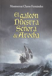 Portada de El galeón Nuestra Señora de Atocha