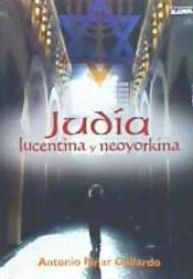 Portada de JUDÍA LUCENTINA Y NEOYORKINA