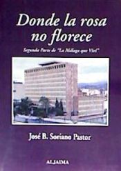 Portada de Donde la rosa no florece