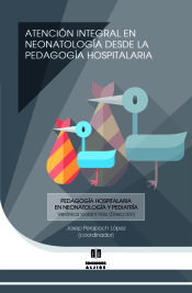 Portada de Atención integral en neonatología desde la pedagogía hospitalaria