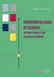 Portada de Construyendo una escuela sin exclusiones (Ebook)