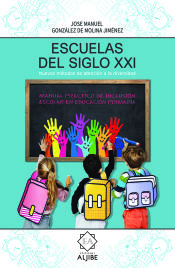 Portada de ESCUELAS DEL SIGLO XXI NUEVOS METODOS DE ATENCION A DIVERSI