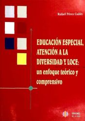 Portada de Educación especial, atención a la diversidad y LOCE : un enfoque teórico y comprensivo