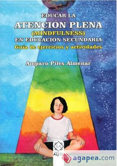 Educar la atención plena (Mindfulness) Educacion secundari